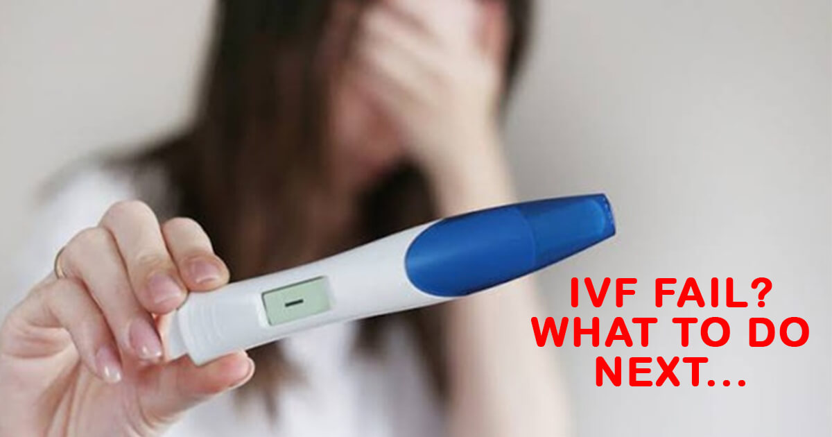 When IVF Fails…. What to do next?